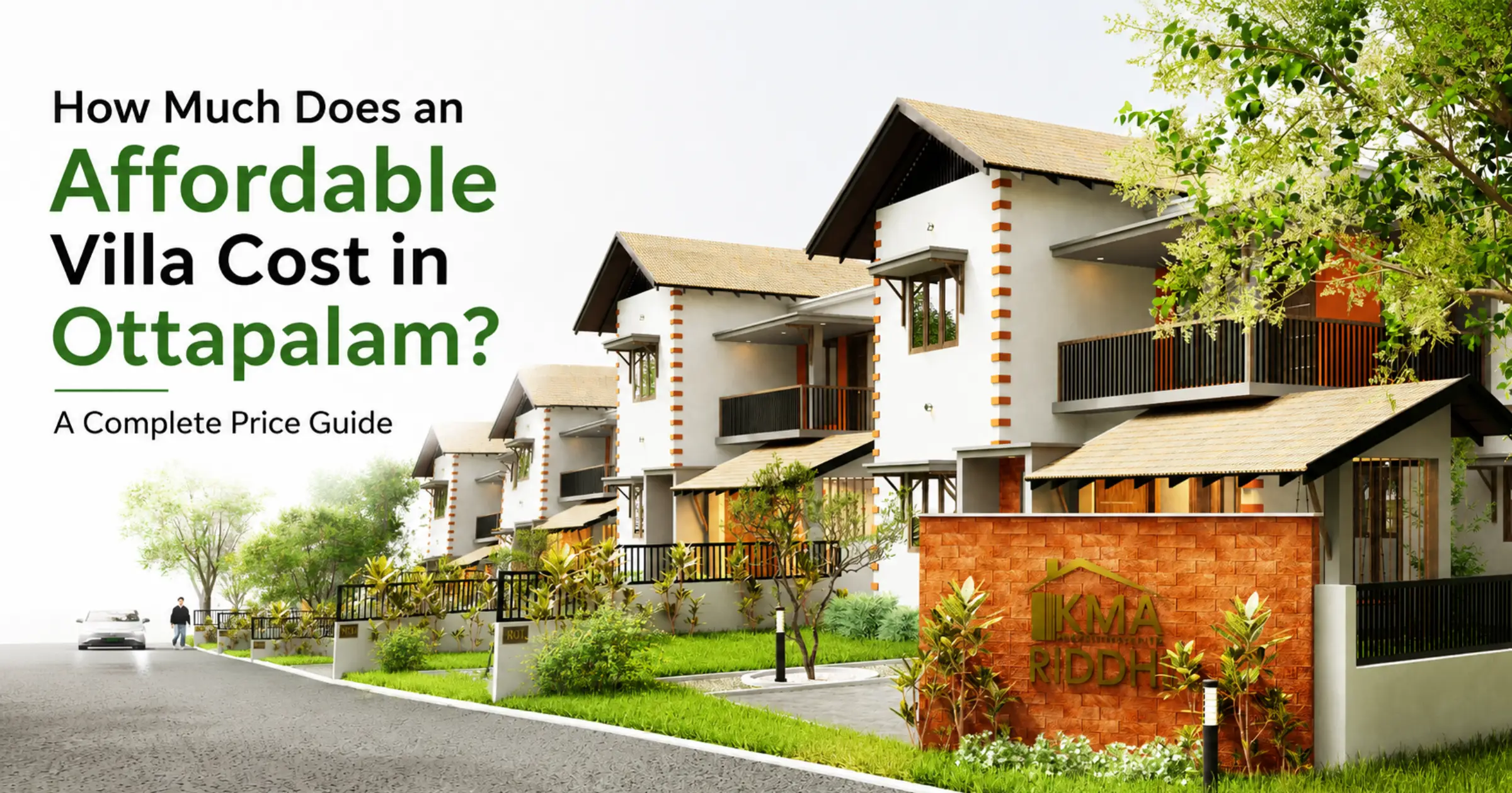 How Much Does an Affordable Villa Cost in Ottapalam? A Complete Price Guide 